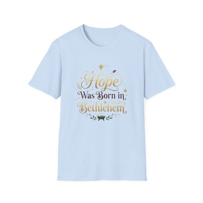 "Hope Was Born in Bethlehem" T-Shirt