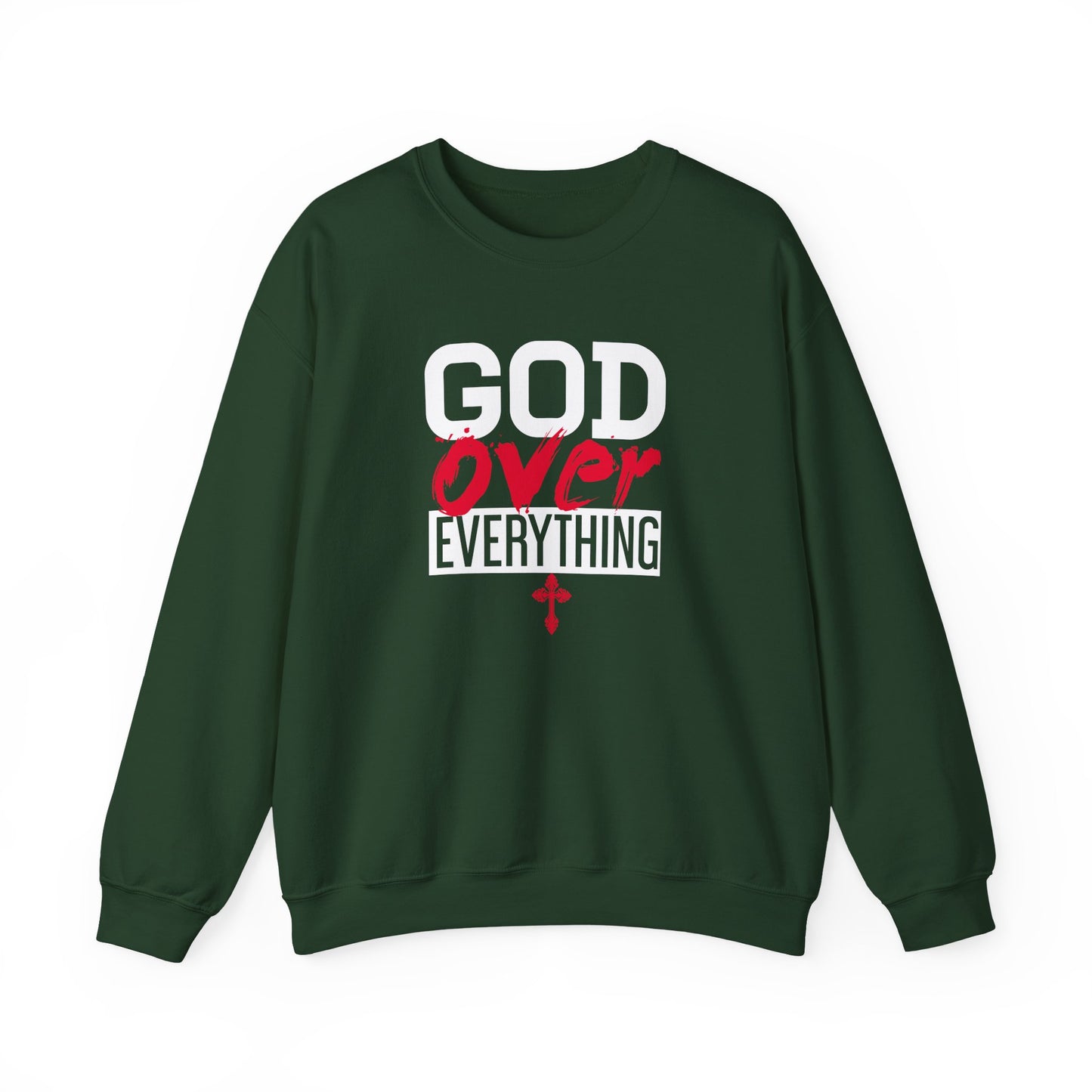 God Over Everything  Sweatshirt