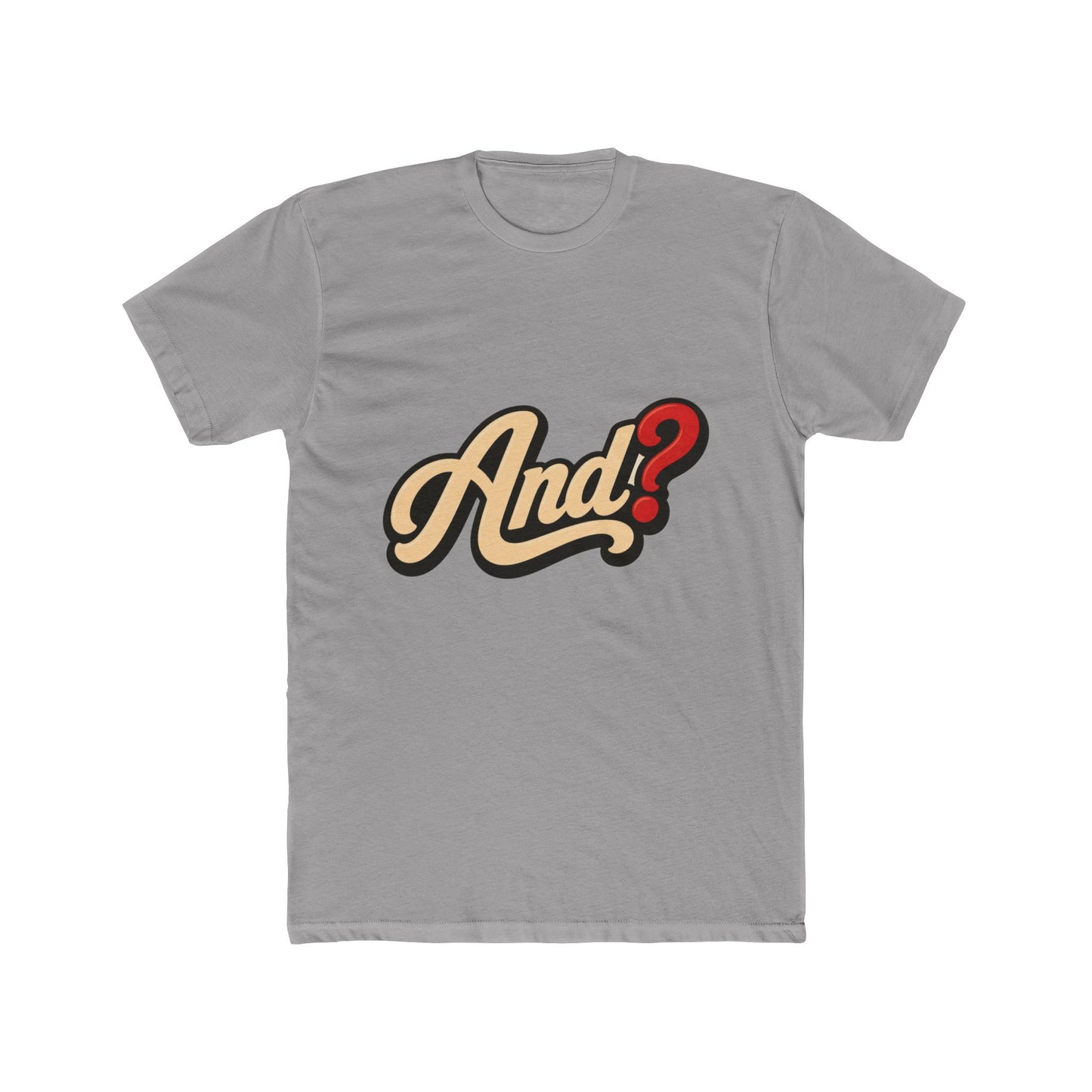 And? Graphic Tee — Retro Script Question Mark Shirt