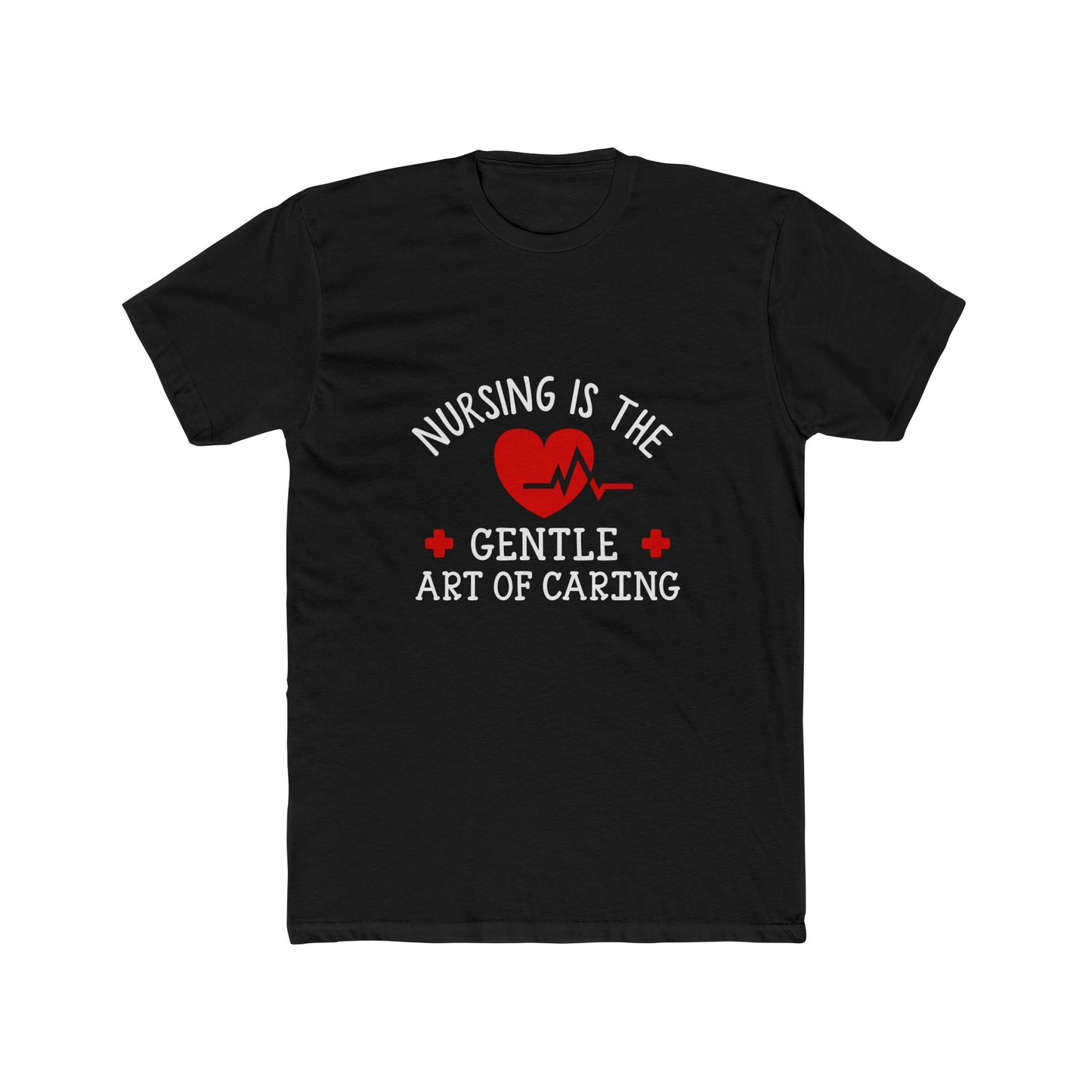Nursing Is the Gentle Art of Caring T-Shirt