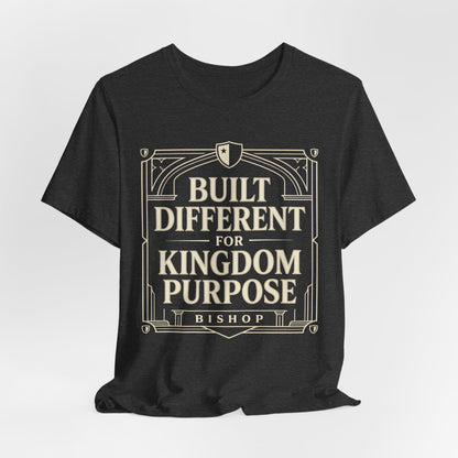 Built Different for Kingdom Purpose T-Shirt