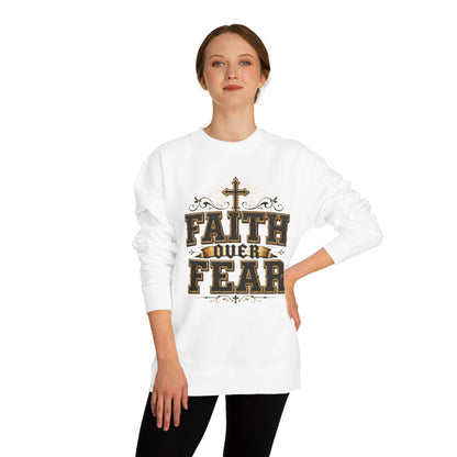 Faith Over Fear Sweatshirt — Christian Cross Inspirational Crewneck