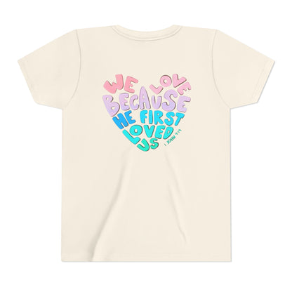 Youth Tee — "We Love Because He First Loved Us" Heart Design