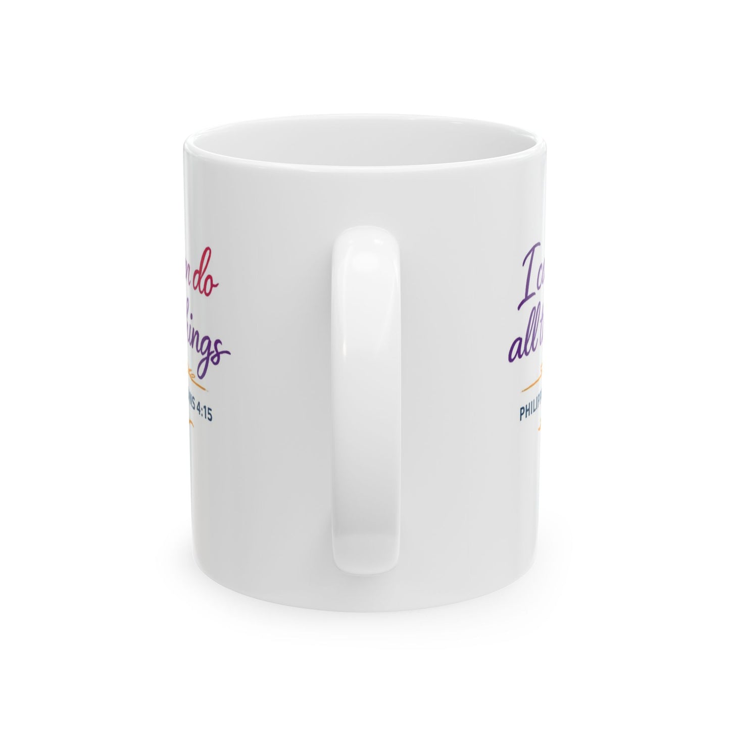 I Can Do All Things - Philippians 4:15 Mug