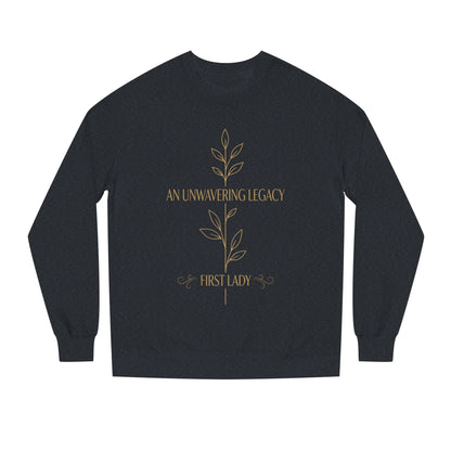 An Unwavering Legacy First Lady Sweatshirt