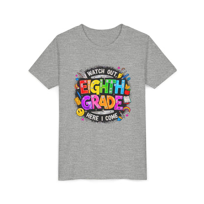 Eighth Grade Kids T‑Shirt — "Watch Out, Eighth Grade Here I Come" Back-to-School Tee
