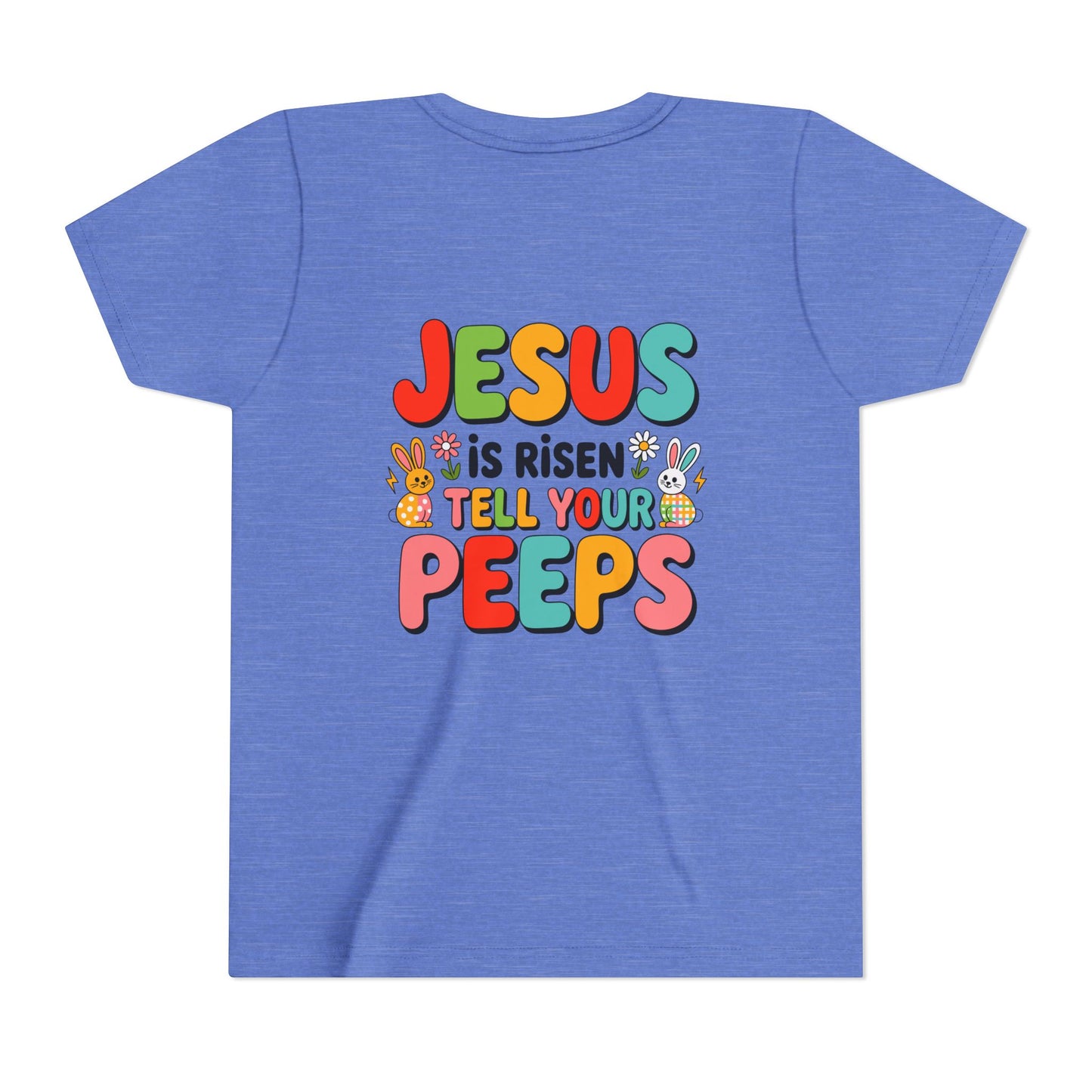 Youth Tee - "Jesus Is Risen, Tell Your Peeps" Easter Kids Shirt