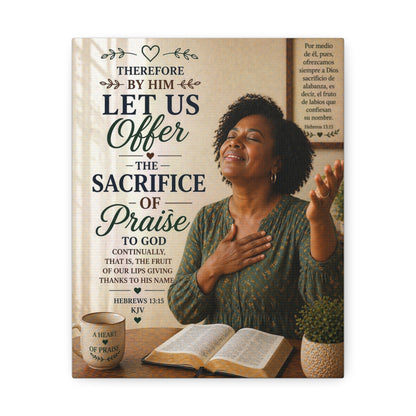Canvas Wall Art - "Let Us Offer the Sacrifice of Praise" Scripture Print (Hebrews 13:15)