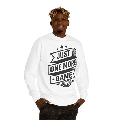 Just One More Game Sweatshirt - Lacrosse Player Crewneck