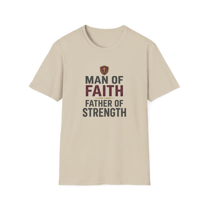 Man of Faith Father of Strength T-Shirt