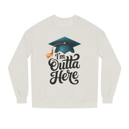 Graduation Crewneck Sweatshirt – “I’m Outta Here” Cap & Tassel Design