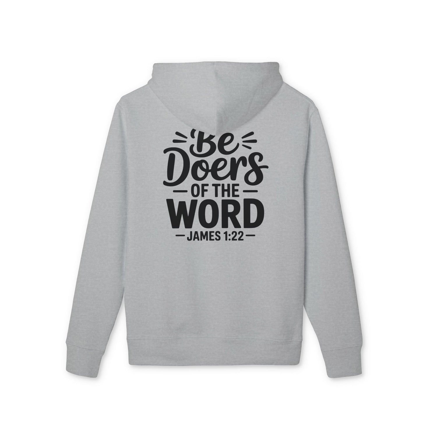 Be Doers of the Word Hoodie — Christian Faith Scripture Sweatshirt (James 1:22)