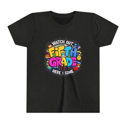 Fifth Grade T‑Shirt for Kids - "Watch Out Fifth Grade Here I Come" Back-to-School Tee