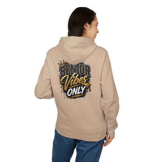 Senior Vibes Only Hoodie