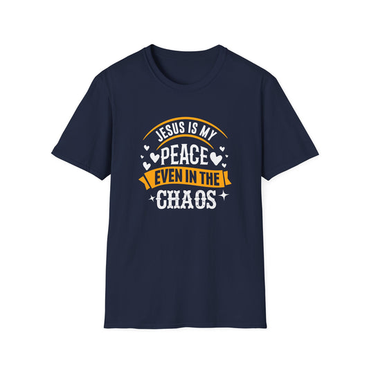 Jesus Is My Peace Even in the Chaos T-Shirt