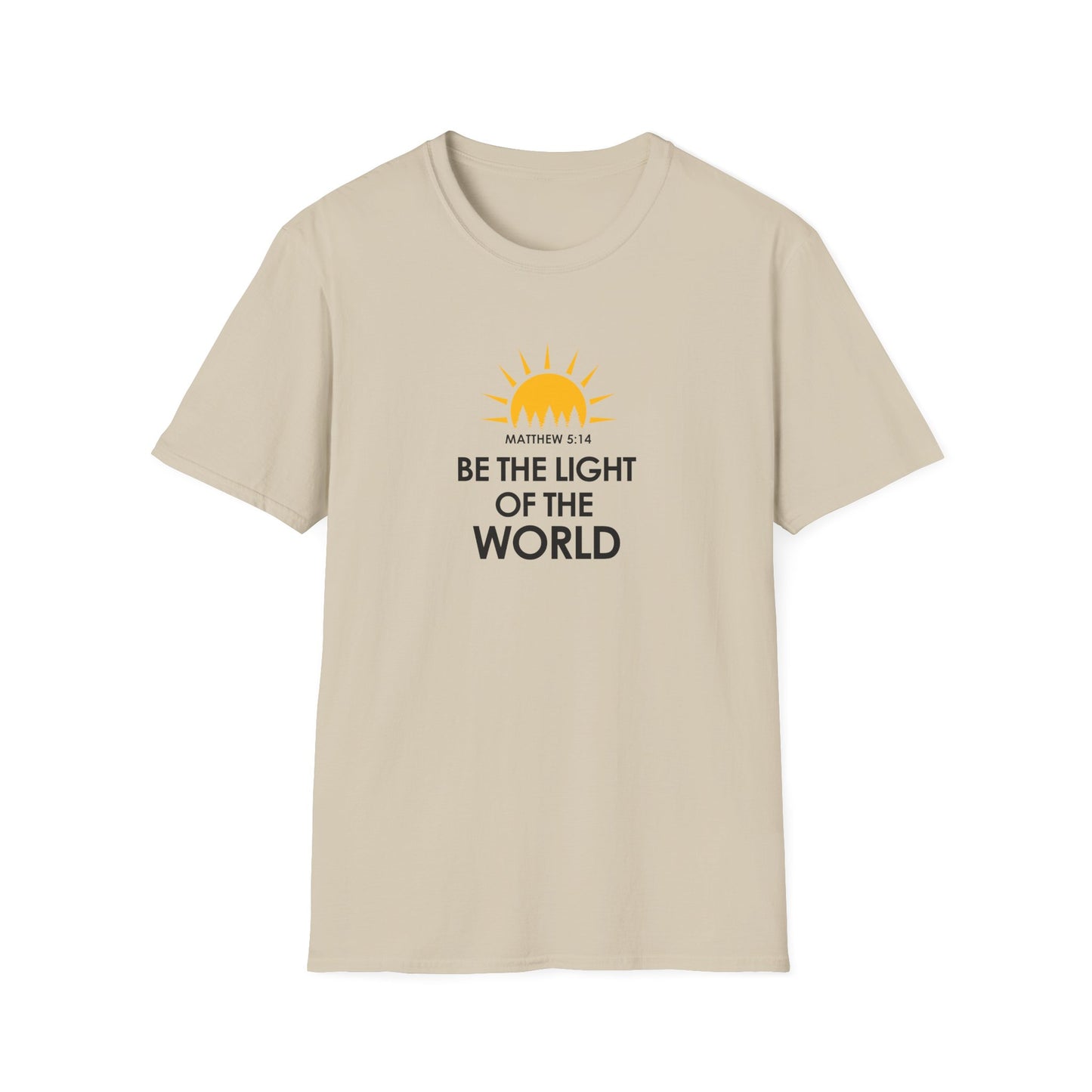 Be the Light of the World - Matthew 5:14  T-Shirt