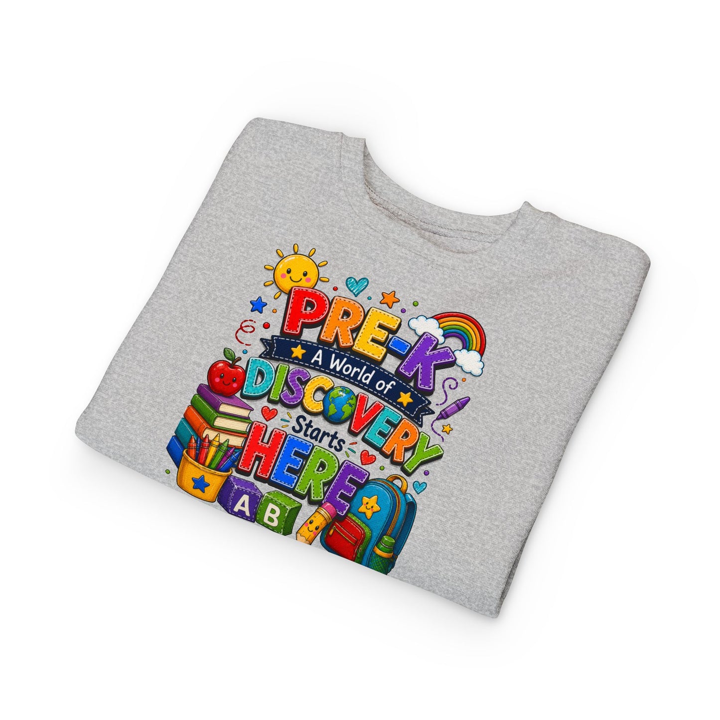 Pre-K Discovery Toddler Sweatshirt — "A World of Discovery Starts Here" Back-to-School