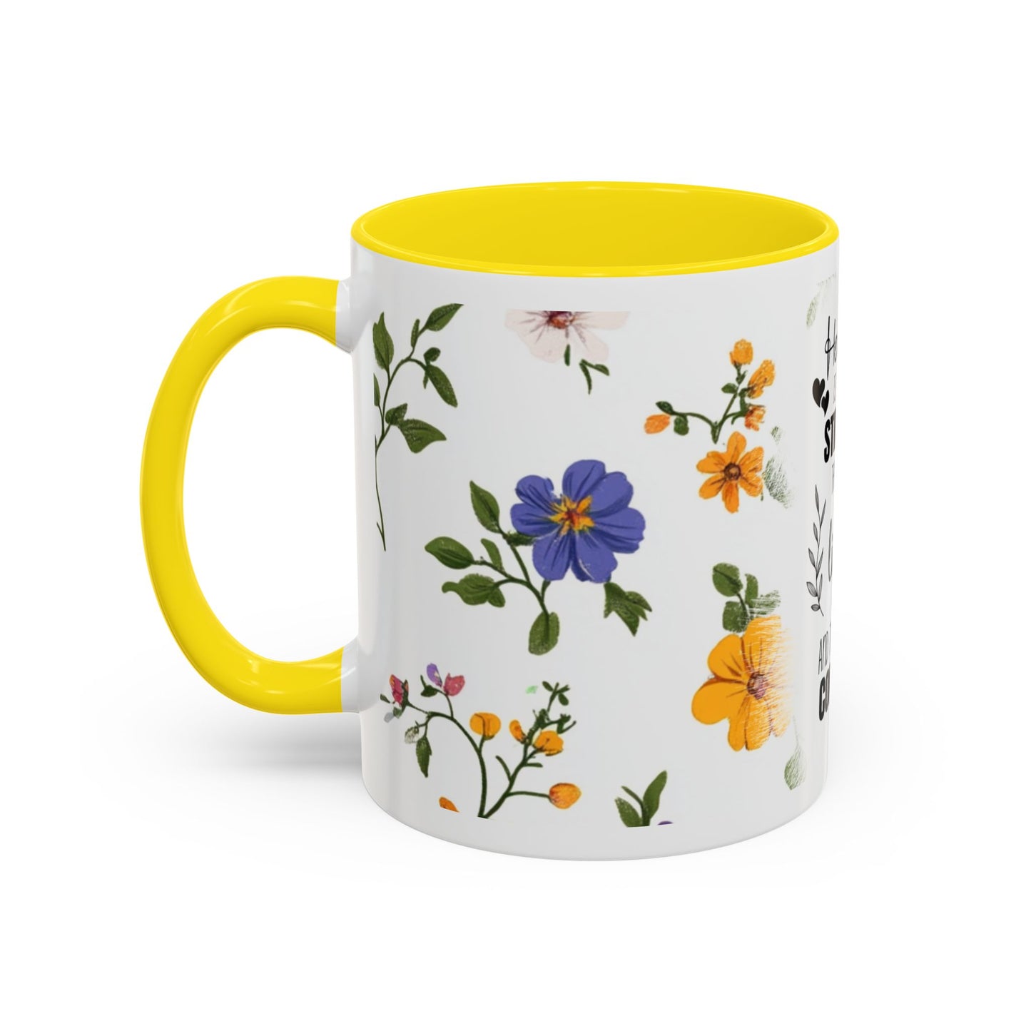 Floral "Her Love Is the Quiet Strength" Accent Coffee Mug — Inspirational Mother's Day Gift
