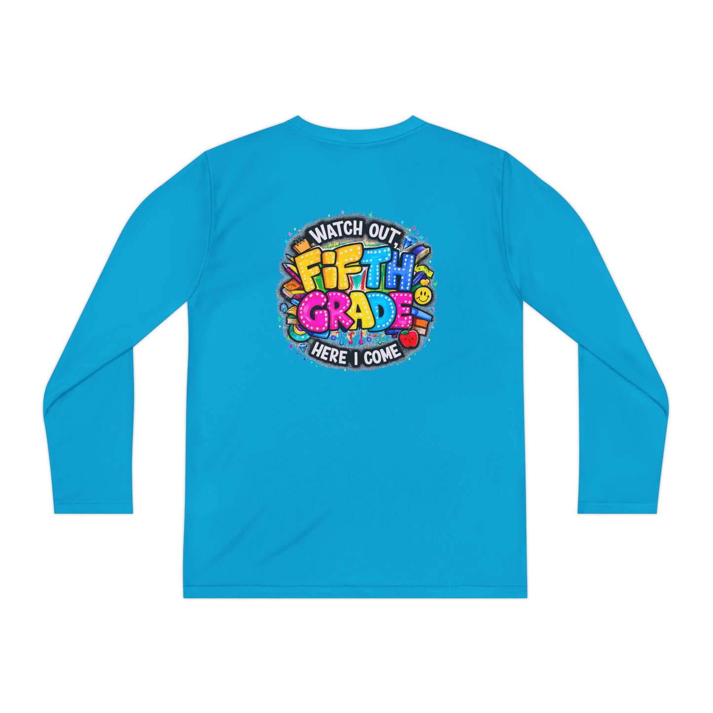 Fifth Grade T-Shirt — "Watch Out! Here I Come" Youth Long Sleeve
