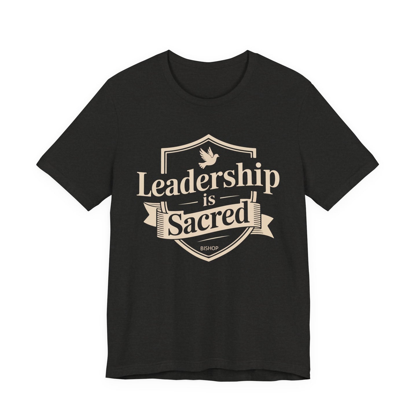 Leadership Is Sacred T‑Shirt — Inspirational Faith-Based Leadership Tee