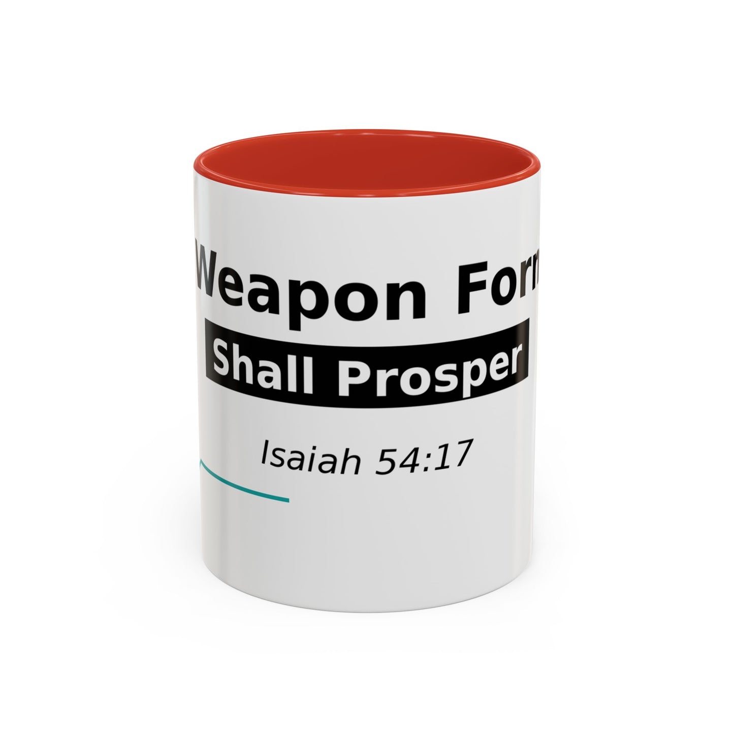 Accent Coffee Mug — "No Weapon Formed Shall Prosper" Isaiah 54:17 Inspirational Christian Mug