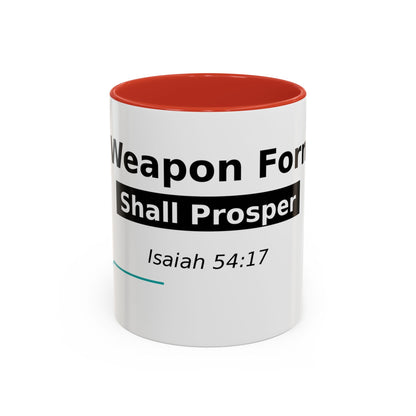 Accent Coffee Mug — "No Weapon Formed Shall Prosper" Isaiah 54:17 Inspirational Christian Mug