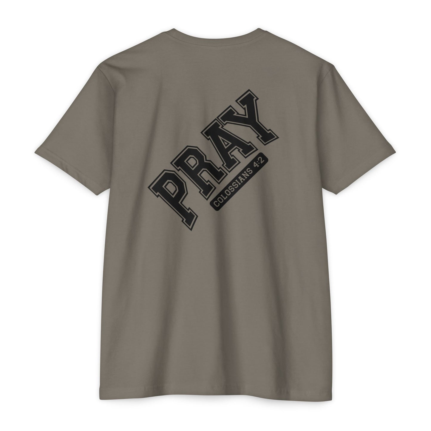 Pray Colossians 4:2 Christian T-Shirt — Faith Prayer Tee