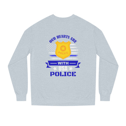 Police Support Sweatshirt — "Our Hearts Are With USA Police" Crewneck