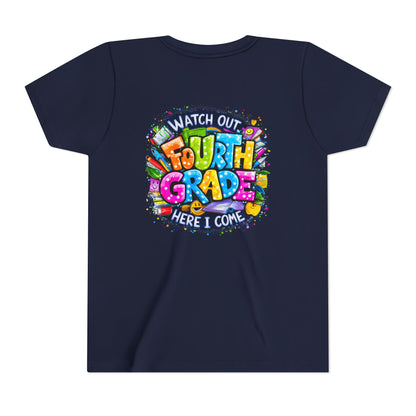 Fourth Grade T-Shirt — "Watch Out Fourth Grade Here I Come" Colorful Kids Back-to-School Tee