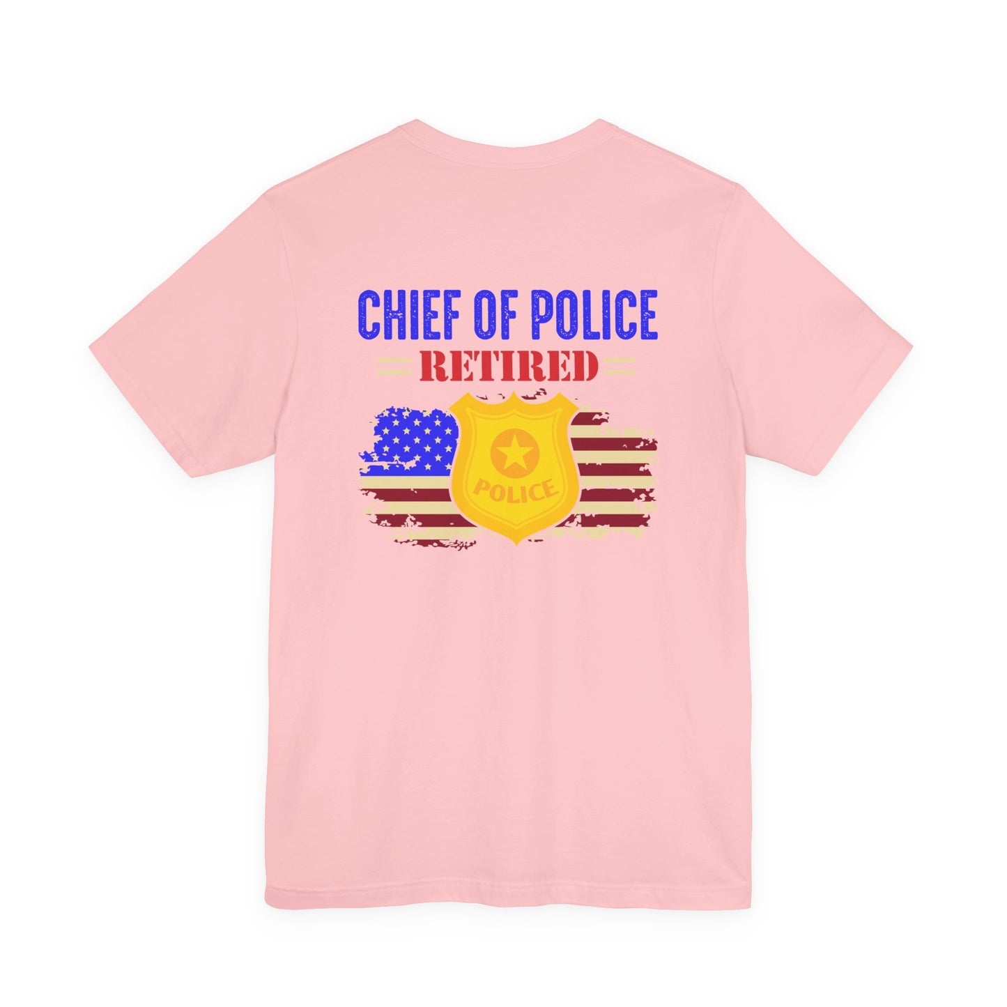 Retired Chief of Police T-Shirt — American Flag Badge Retirement Tee
