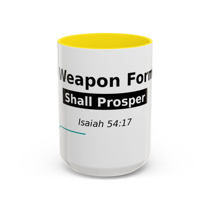 Accent Coffee Mug — "No Weapon Formed Shall Prosper" Isaiah 54:17 Inspirational Christian Mug
