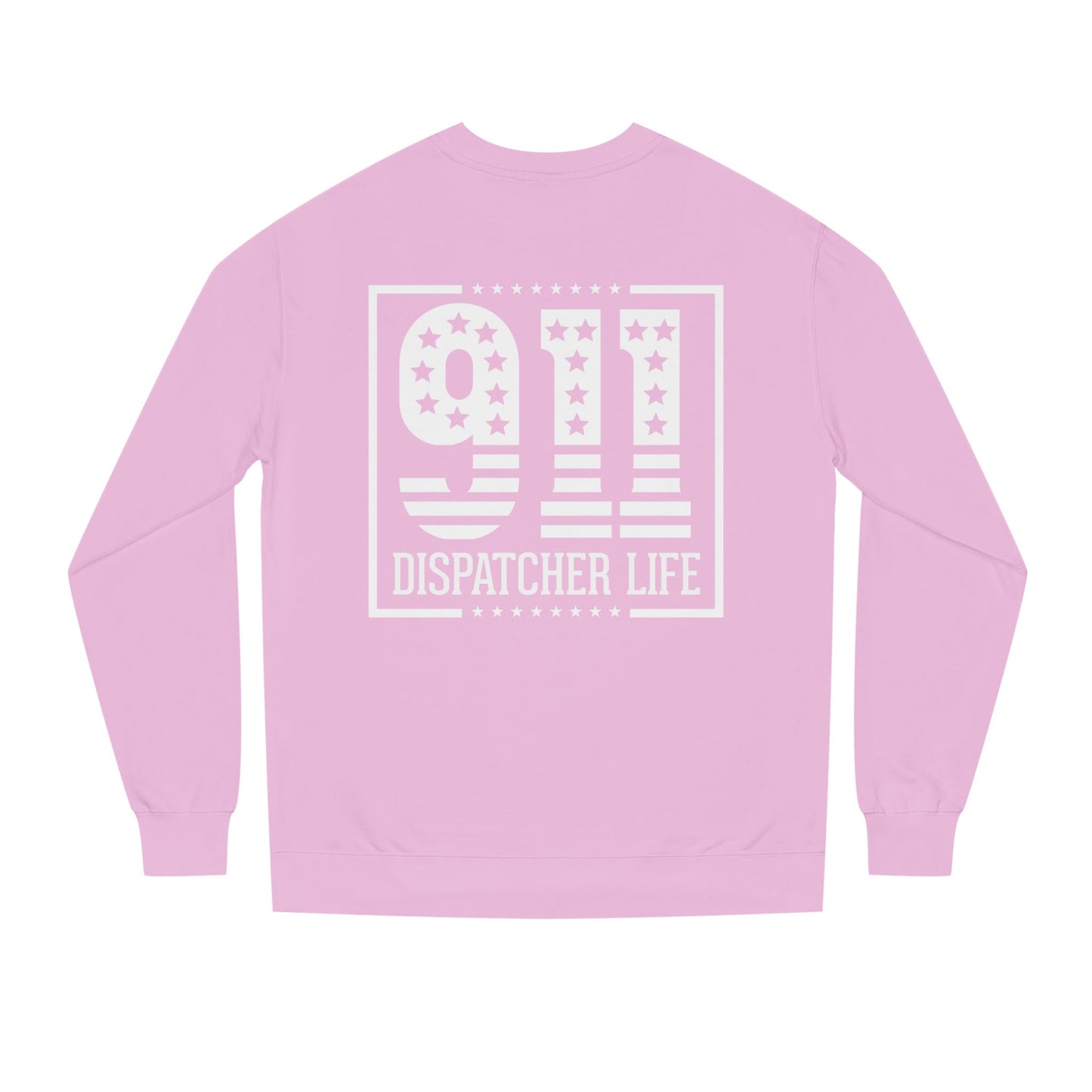 911 Dispatcher Life Sweatshirt – Proud Emergency Dispatch Crewneck