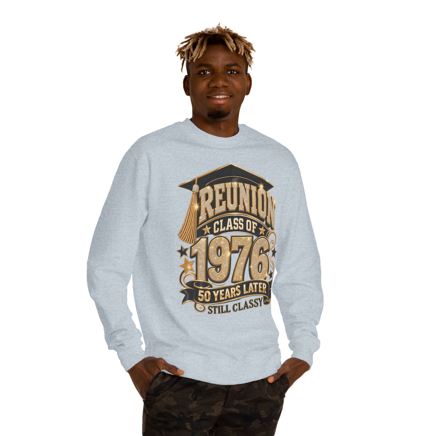 1976 Class Reunion Sweatshirt — 50 Years Later "Still Classy"