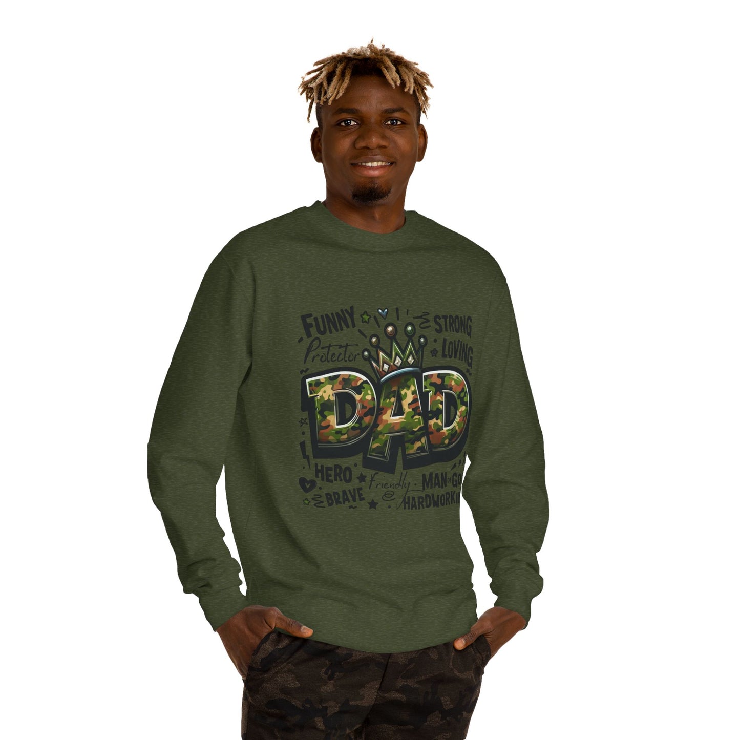 Dad Crown Camo Sweatshirt — Funny, Strong & Loving Father Tribute