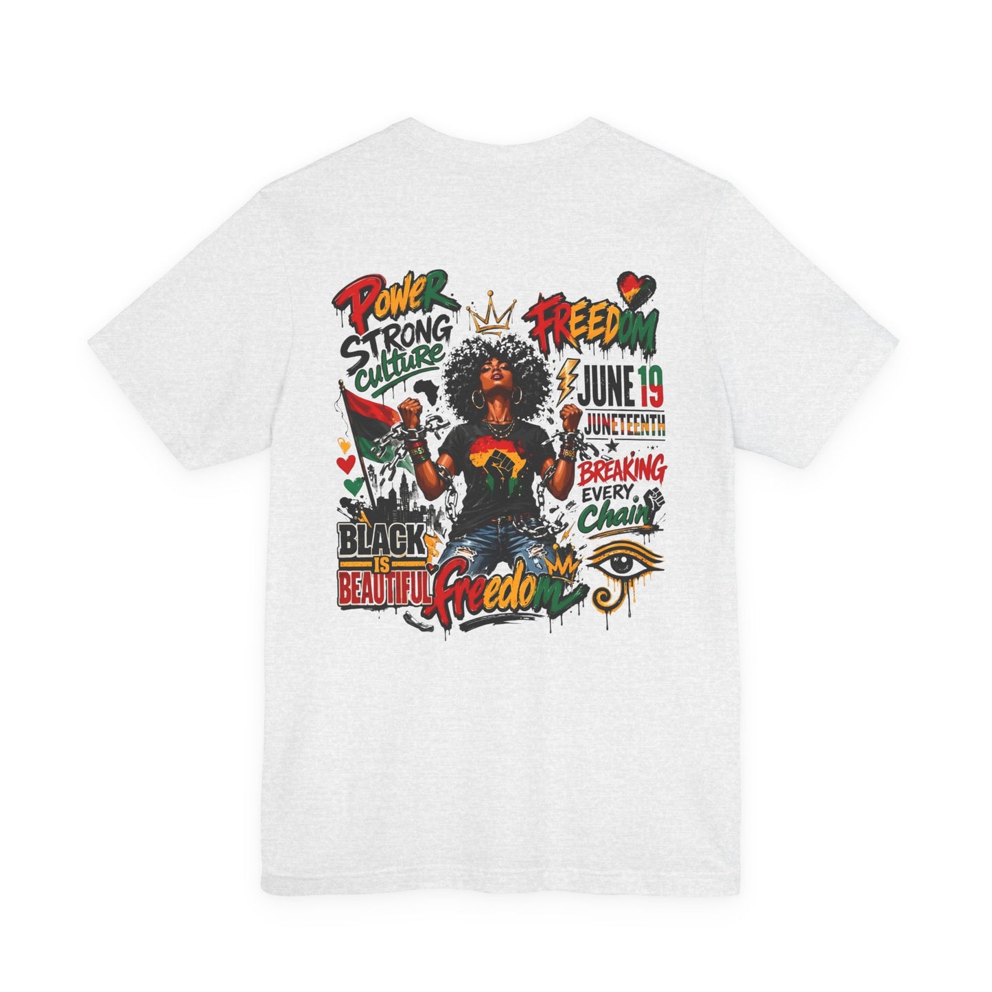 Juneteenth Freedom T-Shirt — Black Is Beautiful Graphic Tee