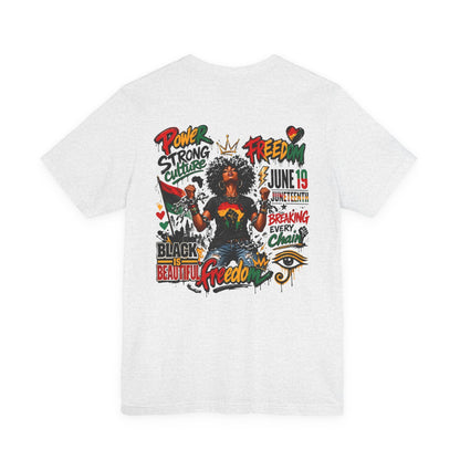 Juneteenth Freedom T-Shirt — Black Is Beautiful Graphic Tee