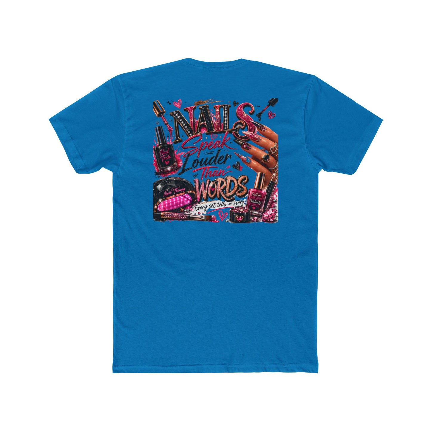 Nails Speak Louder Than Words T‑Shirt — Nail Tech Graphic Tee for Manicurists & Beauty Lovers