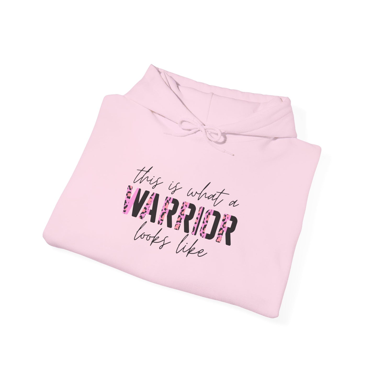 “This Is What a WARRIOR Looks Like” Hoodie