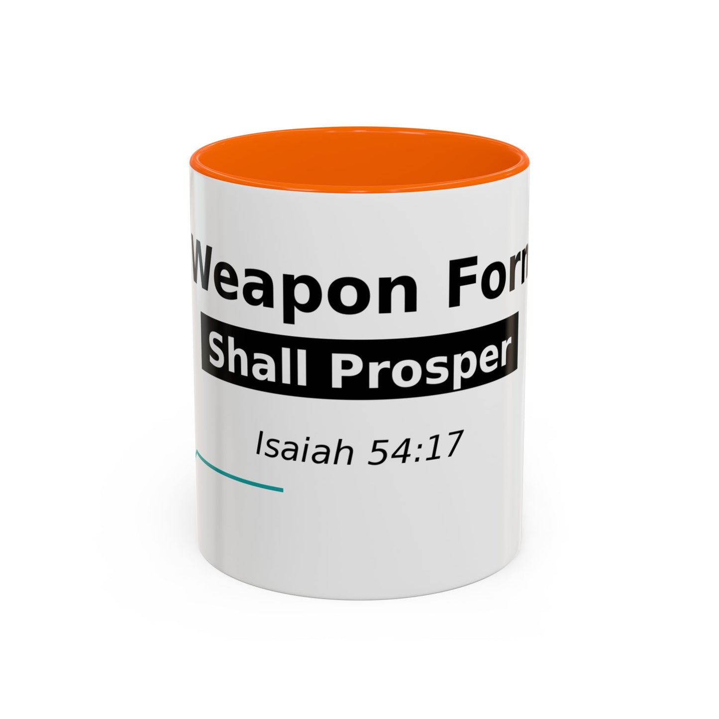 Accent Coffee Mug — "No Weapon Formed Shall Prosper" Isaiah 54:17 Inspirational Christian Mug