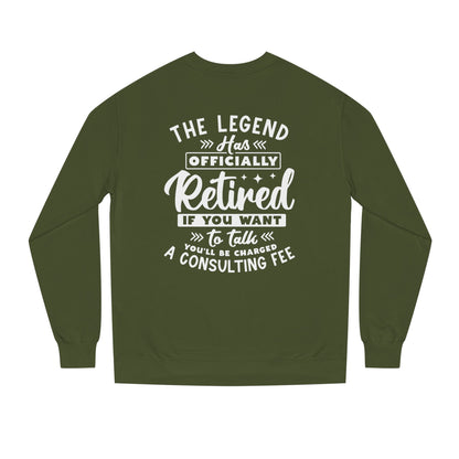 Retired Legend Sweatshirt — "The Legend Has Officially Retired" Retirement Gift
