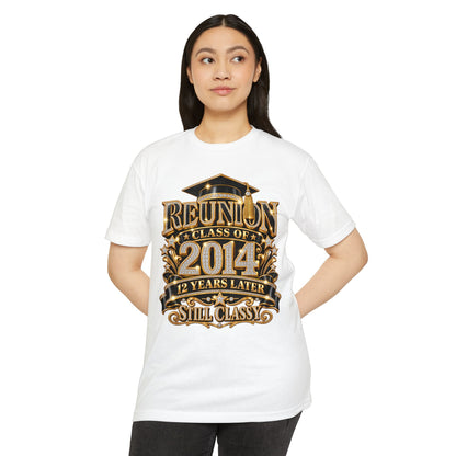 Class of 2014 Reunion T-Shirt — "12 Years Later Still Classy" Graduation Reunion Tee