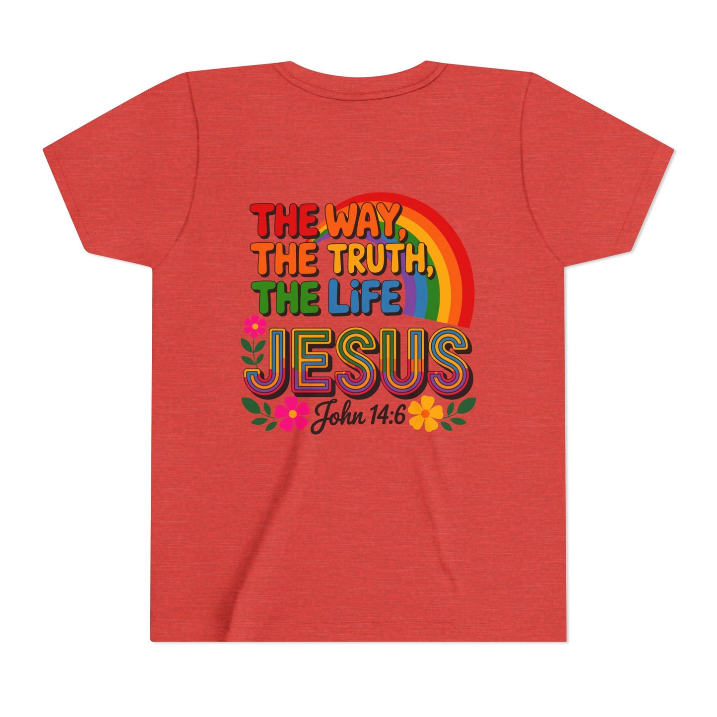 Youth Tee — "The Way, The Truth, The Life" Jesus John 14:6 Rainbow Christian Shirt