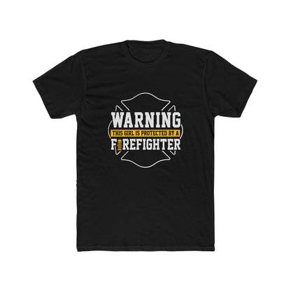 Warning This Girl Is Protected By A Firefighter T-Shirt