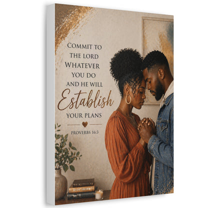 Proverbs 16:3 Faithful Couple Stretched Canvas – "Commit to the Lord...He Will Establish Your Plans" Wall Art