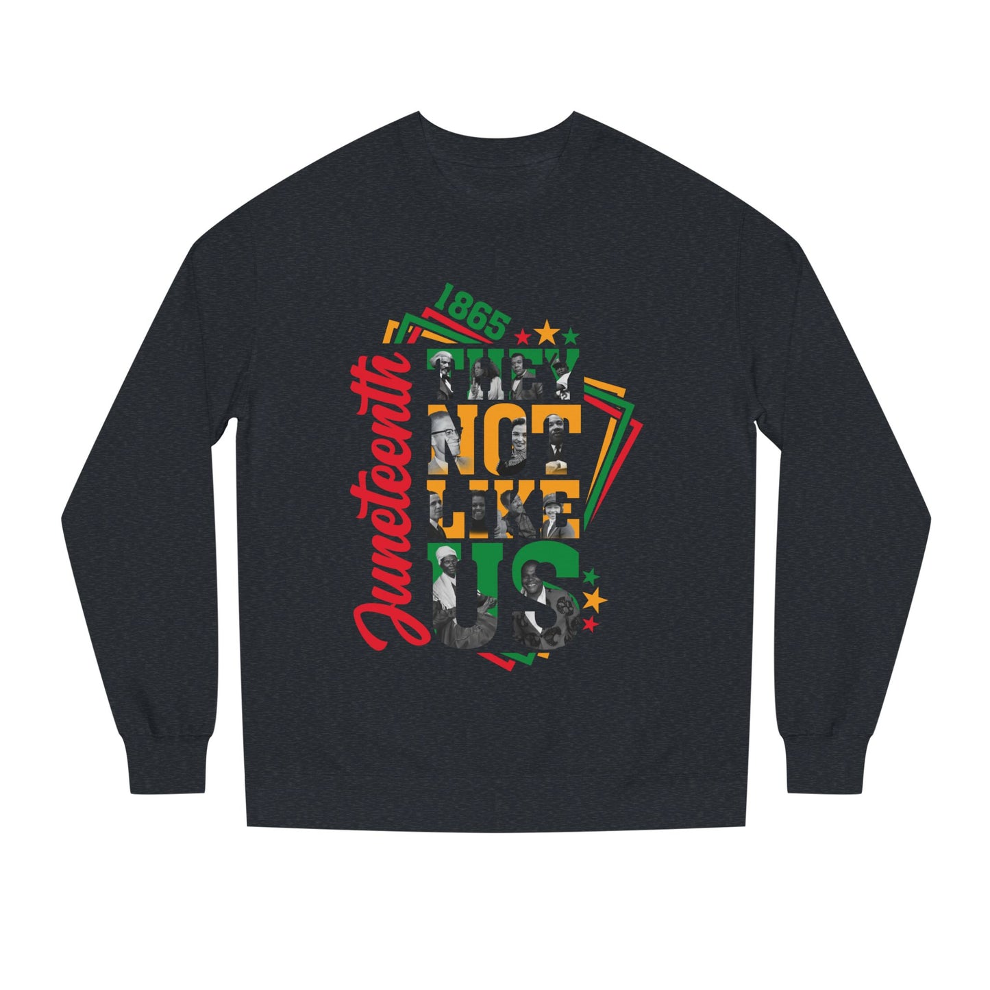Juneteenth Crewneck Sweatshirt — 'Not Like Us' Black History Celebration