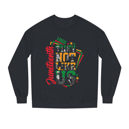 Juneteenth Crewneck Sweatshirt — 'Not Like Us' Black History Celebration