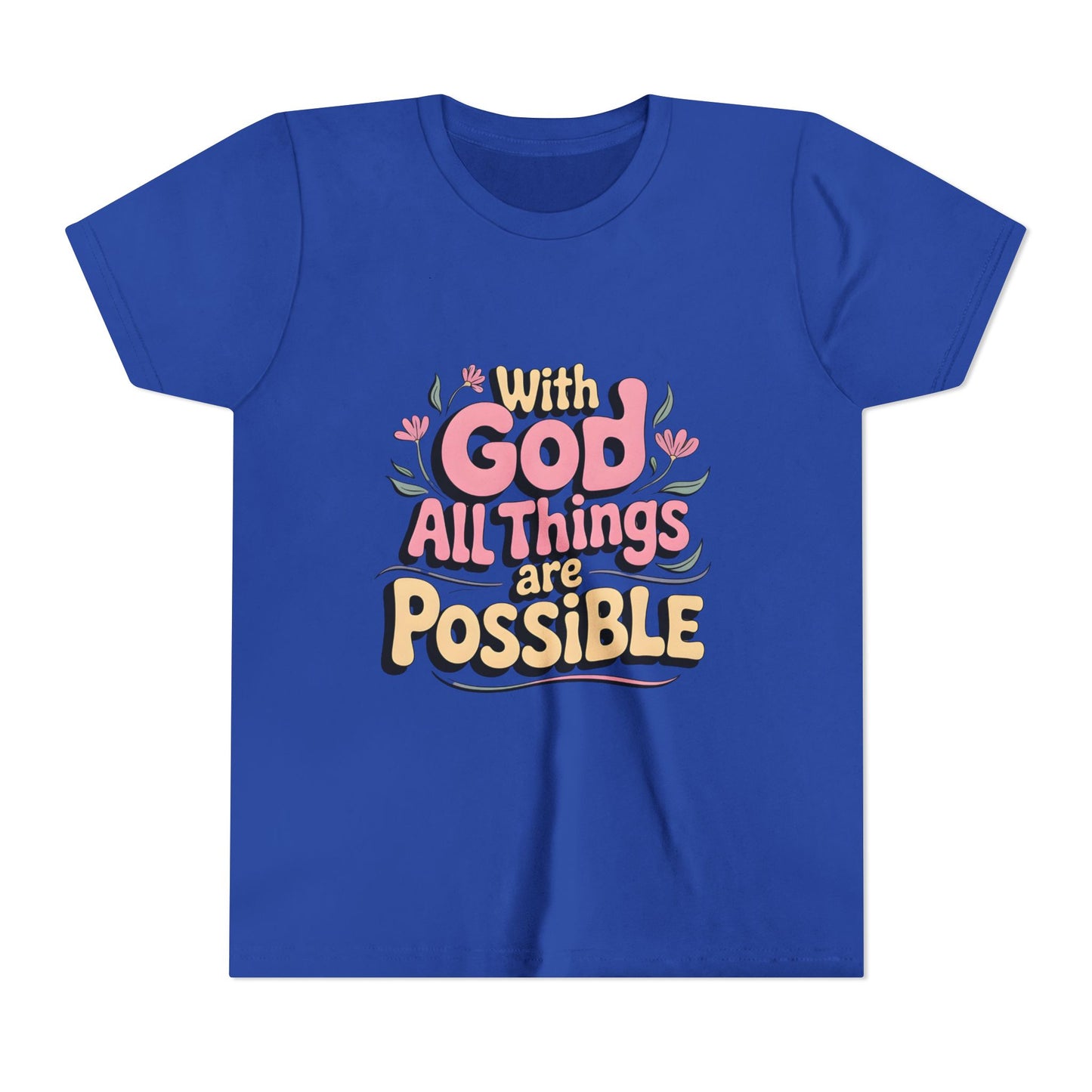 Youth Tee - "With God All Things Are Possible" Inspirational Christian Shirt