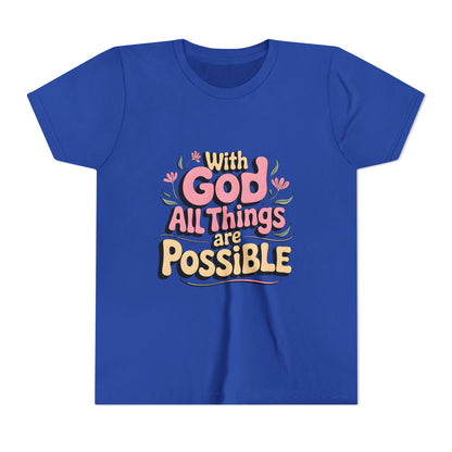 Youth Tee - "With God All Things Are Possible" Inspirational Christian Shirt