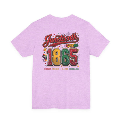Juneteenth 1865 Celebration Tee — History • Culture • Freedom Graphic T-Shirt