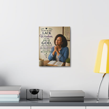 Stretched Canvas - "If Any of You Lack Wisdom" Inspirational Christian Wall Art (James 1:5)